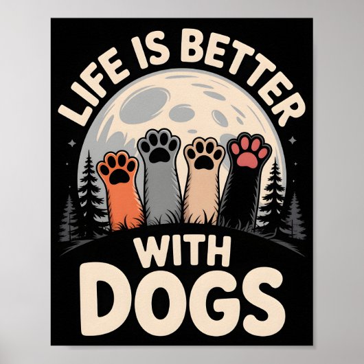 Life Is Better With Dogs ポスター (正面)