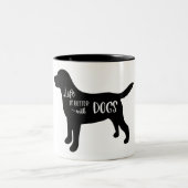 Life Is Better With Dogs Black and White ツートーンマグカップ (中央)
