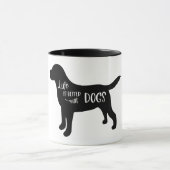 Life Is Better With Dogs Black and White マグカップ (中央)
