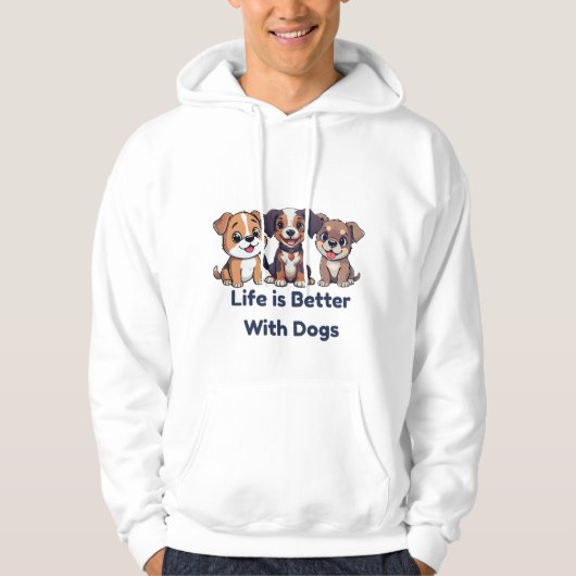 Life is Better with Dogs Hoodies パーカ (正面)