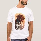 Life Is Better With Dogs – Retro Dog Lover Typogra Tシャツ (正面)