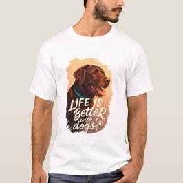 Life Is Better With Dogs – Retro Dog Lover Typogra Tシャツ