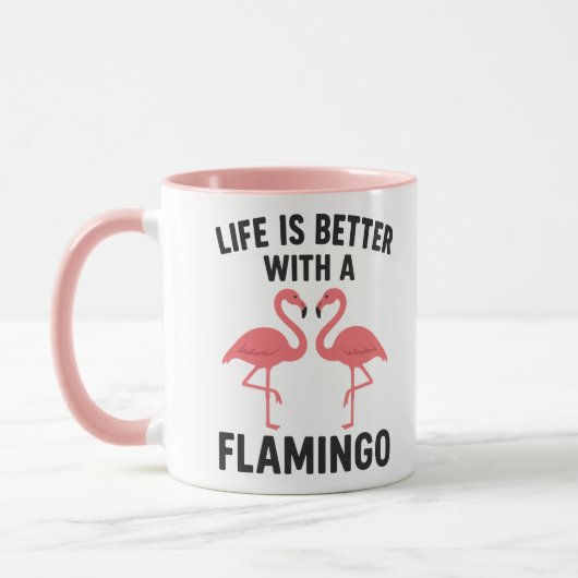 life is better with flamingo マグカップ (左)