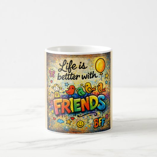 Life Is Better With Friends Mug コーヒーマグカップ (中央)