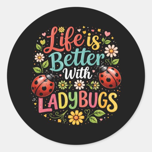 Life Is Better with Ladybugs ラウンドシール (正面)