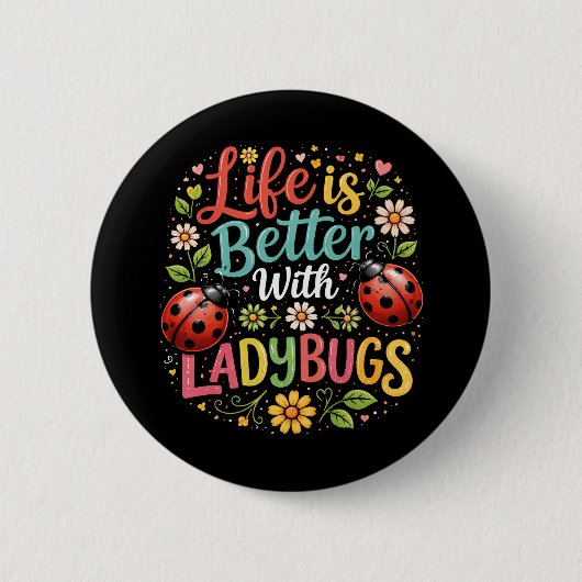 Life Is Better with Ladybugs 缶バッジ (正面)