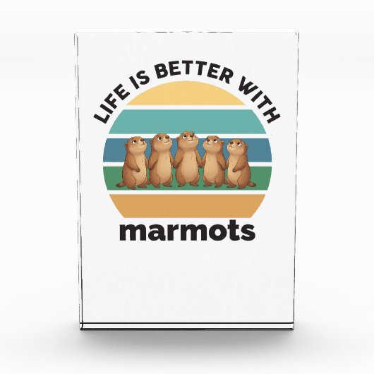 Life is better with marmots フォトブロック (正面)