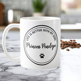 Life Is Better With My Dog Personalized Mug コーヒーマグカップ
