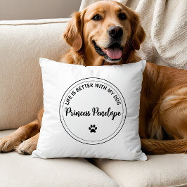 Life Is Better With My Dog Personalized Pillow クッション