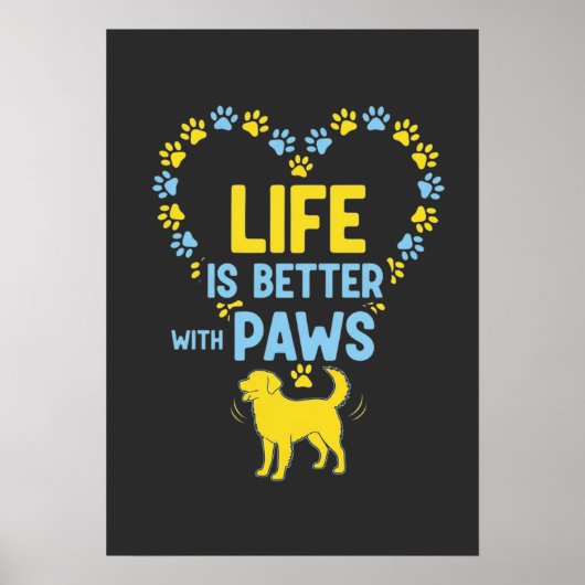 Life is Better with Paws ポスター (正面)