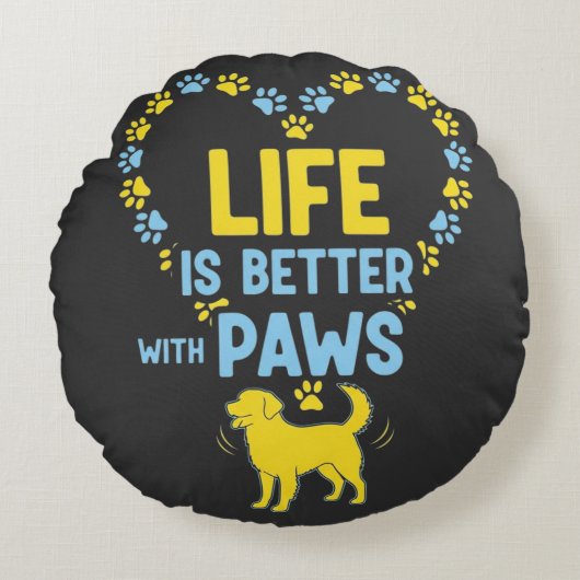 Life is Better with Paws ラウンドクッション (正面)