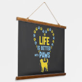 Life is Better with Paws 吊り下げ型タペストリー (傾斜あり)