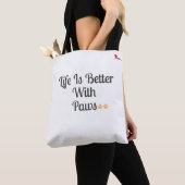 Life Is Better With Paws – Dog Lover Tote Bag トートバッグ (クローズアップ)