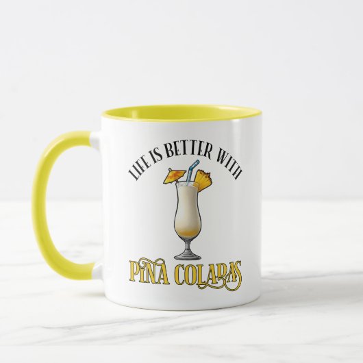 Life Is Better With Pina Coladas マグカップ (左)