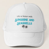 Life is better with sunshine and seashells Hat キャップ (正面)