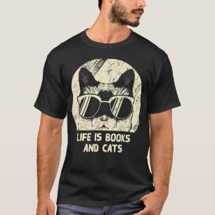 Life Is Books and Cats Book Lover Cat Mom Bookworm Tシャツ