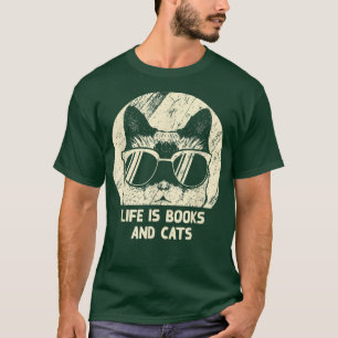 Life Is Books and Cats Book Lover Cat Mom Bookworm Tシャツ