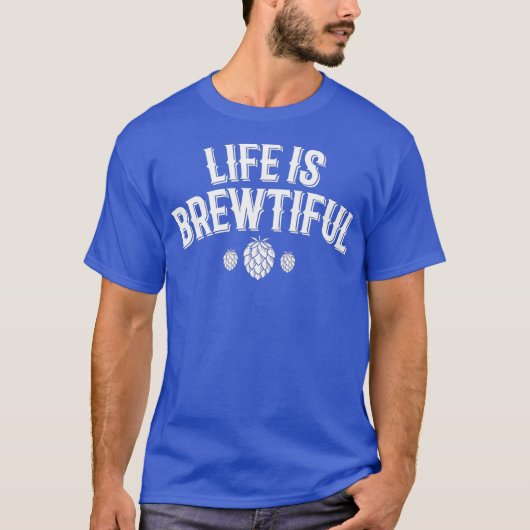 Life Is Brewalty T-shirt Brewing Craft Beer IPA Tシャツ (正面)
