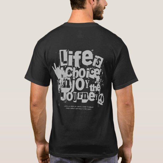 Life Is Choice Enjoy The Journey Tシャツ (裏面)