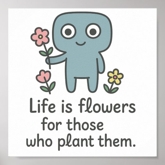 Life is Flowers - Cute Smilo Poster. ポスター (正面)