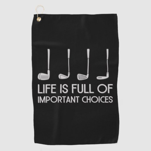 Life Is Full Of Important Choices Golfing Golfer ゴルフタオル (正面)