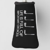 Life Is Full Of Important Choices Golfing Golfer ゴルフヘッドカバー (回転90)