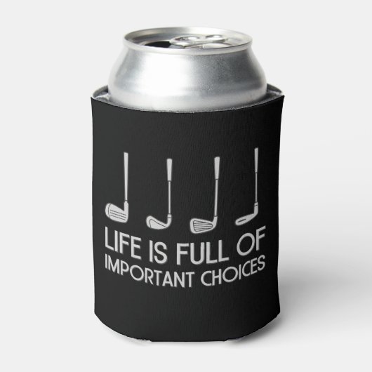 Life Is Full Of Important Choices Golfing Golfer 缶クーラー (缶正面)