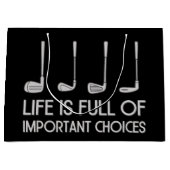 Life Is Full Of Important Choices Golfing Sports  ラージペーパーバッグ (正面)