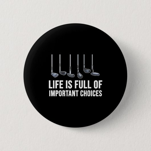 Life Is Full Of Imrtant Choices Golf Christmas  缶バッジ (正面)