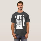 Life is game aiming high friend friends tシャツ (正面フル)