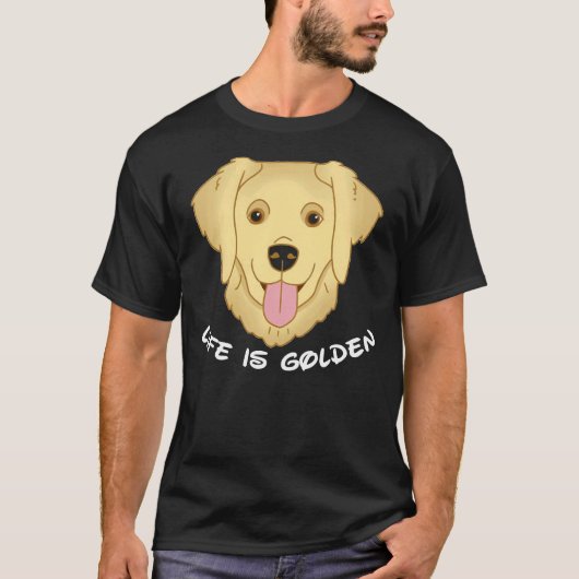 Life Is Golden Retriever Dog 571 Tシャツ (正面)