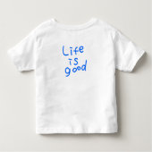 Life is good  トドラーTシャツ (裏面)