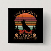 life_is_good_a_dog 缶バッジ (正面)