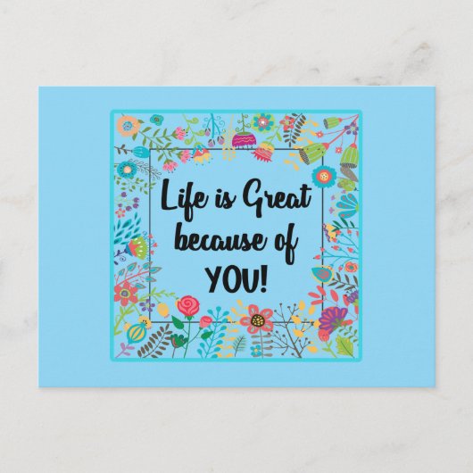 Life is Great Because of You Floral Framed Quote ポストカード (正面)