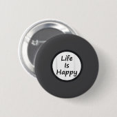 Life Is Happy Shirt  缶バッジ (正面&裏面)