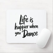 Life Is Happy When You Dance先生踊り値リスト マウスパッド (マウス)