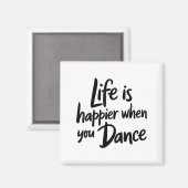 Life Is Happy When You Dance先生踊り値リスト マグネット (正面/裏面)