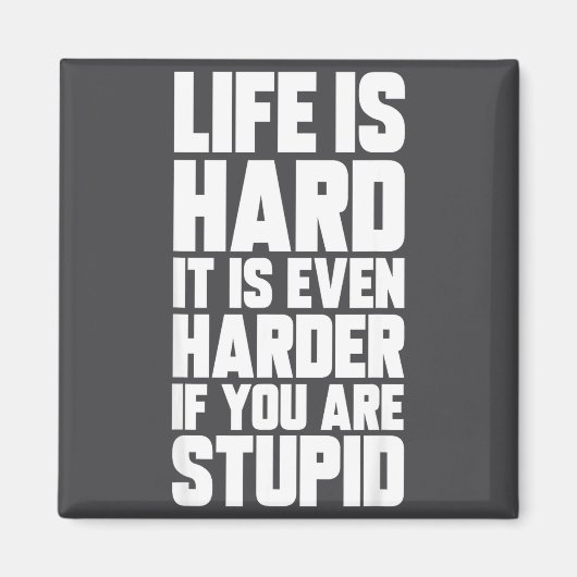 Life Is Hard It Is Even Harder If You Are Stud Sar マグネット (正面)