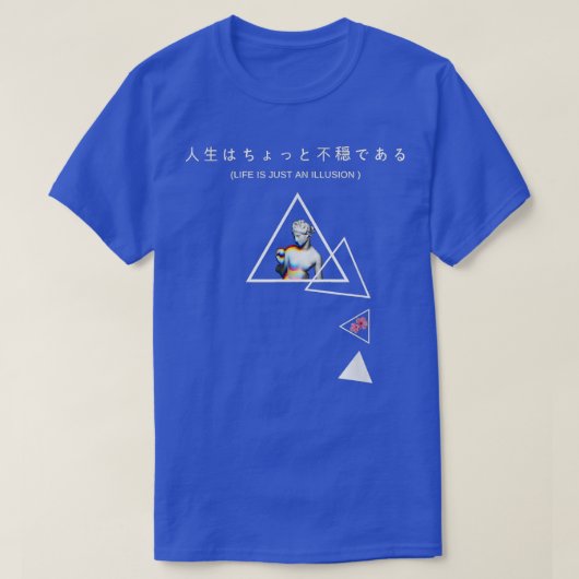 Life Is Just An Illusion Vaporwave Aesthetic Tシャツ (デザイン正面)