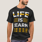 Life is learn tシャツ (正面)