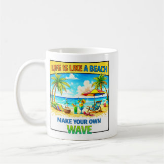 Life Is Like a Beach Quote コーヒーマグカップ