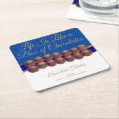 Life Is Like a Box of Chocolates スクエアペーパーコースター (アングル)