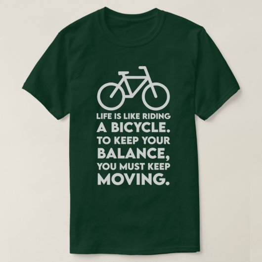 LIFE IS LIKE RIDING A BICYCLE Tshirt Tシャツ (デザイン正面)