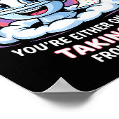 Life Is Like Toilet Paper You're Either On A Roll  ポスター (角)