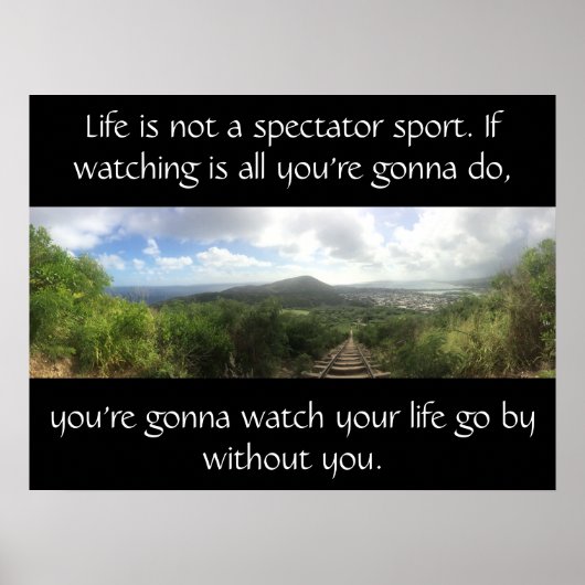 Life is not a Spectator Sport ポスター (正面)