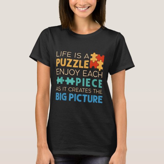 Life Is Puzzle Enjoy Each Ece _ Jigsaw Puzzle Love Tシャツ (正面)