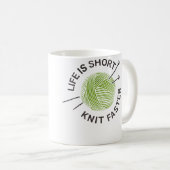 Life Is Short Knit Faster コーヒーマグカップ (正面右)