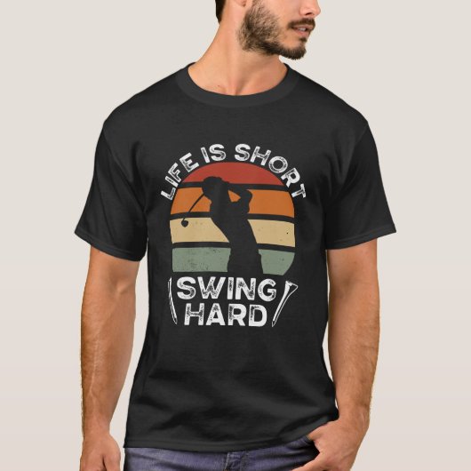 Life Is Short Swing Hard Golfing Backprint Golf Pl Tシャツ (正面)