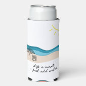 Life Is Simple - Just Add Water スリム缶クーラー (Seltzer正面)
