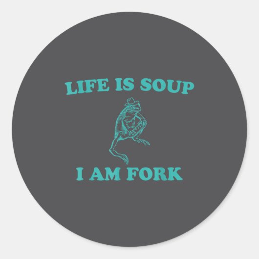 Life Is Soup I Am Fork Funny Frog  ラウンドシール (正面)